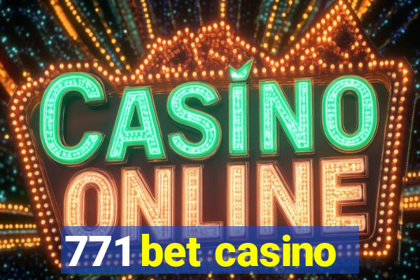 771 bet casino